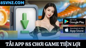 Tải app 8s tận hưởng tiện ích