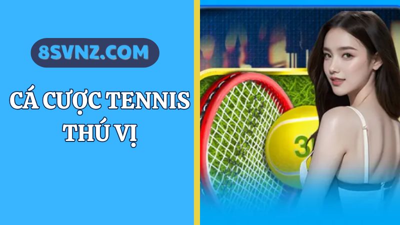 cá cược thể thao 8s tennis