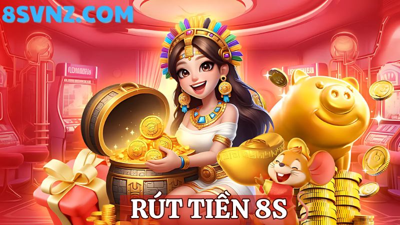 Rút tiền 8s 