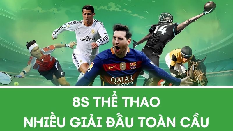 thể thao 8s giải đấu đa dạng