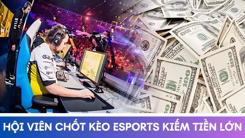 Chốt kèo E-sports 8s 