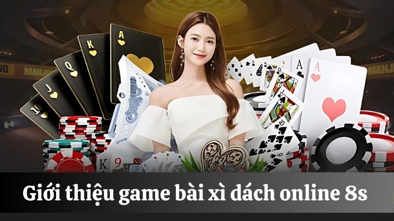 game bài xì dách online 8s